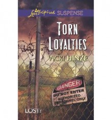 Torn Loyalties - Vicki Hinze