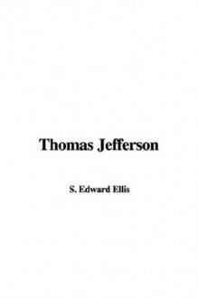 Thomas Jefferson - Edward S. Ellis