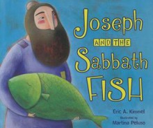 Joseph and the Sabbath Fish - Eric A. Kimmel