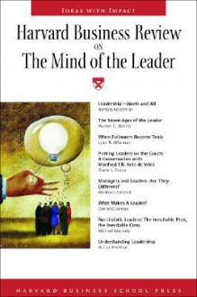 Harvard Business Review On The Mind Of The Leader - Harvard Business Review