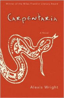 Carpentaria - Alexis Wright