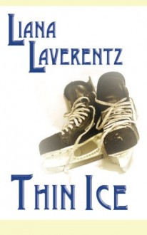 Thin Ice - Liana Laverentz