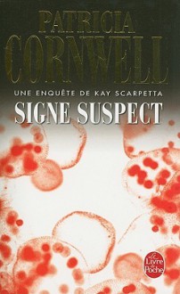 Signe Suspect (Kay Scarpetta, #13) - Patricia Cornwell