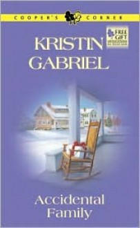 Accidental Family - Kristin Gabriel