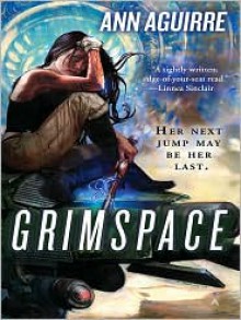 Grimspace - Ann Aguirre