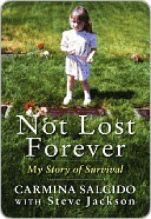 Not Lost Forever - Carmina Salcido, Steve Jackson