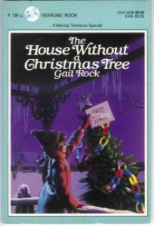 The House Without a Christmas Tree - Gail Rock