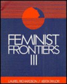 Feminist Frontiers III - Laurel Richardson, Verta Taylor