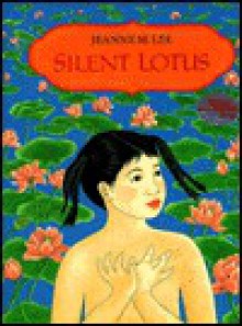 Silent Lotus - Jeanne M. Lee