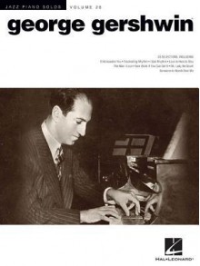 George Gershwin: Jazz Piano Solos Series Volume 26 (Jazz Piano Solos (Numbered)) - George Gershwin