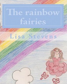 The Rainbow Fairies - Lisa Stevens