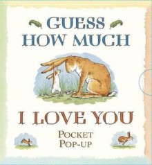 Guess How Much I Love You - Sam McBratney