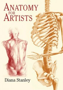 Anatomy for Artists - Diana Stanley