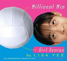 Millicent Min, Girl Genius - Lisa Yee, Keiko Agena