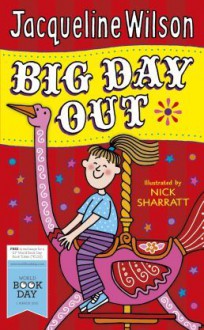 Big Day Out - Jacqueline Wilson