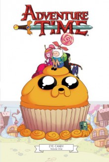 Adventure Time: Eye Candy vol. 1 - Shannon Watters,Paul Pope