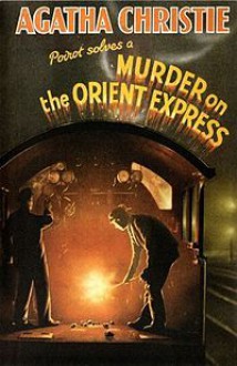 Murder on the Orient Express - Agatha Christie