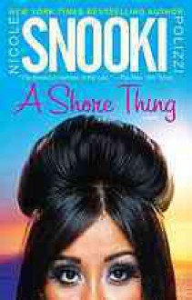 A Shore Thing - Nicole "Snooki" Polizzi