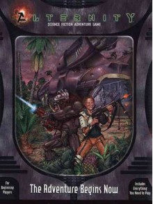 Alternity: Science Fiction Adventure Game: The Adventure Begins Now - William W. Connors, Sean Reynolds