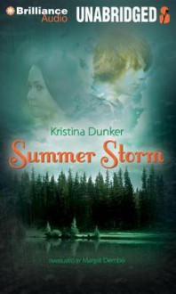 Summer Storm - Kristina Dunker, Emily Beresford