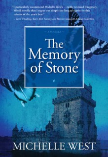 The Memory of Stone - Michelle West