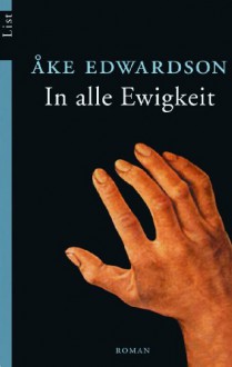 In alle Ewigkeit. - Åke Edwardson