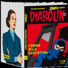 Diabolik Swiisss n. 212: L'ombra della ghigliottina - Angela Giussani, Luciana Giussani, Glauco Coretti, Alarico Gattia