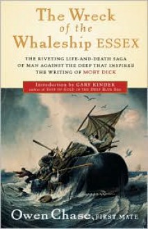 The Wreck of the Whaleship Essex - Owen Chase, Betty Shepard, Iola Haverstick