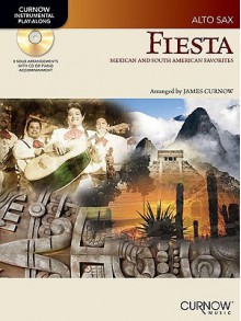 Fiesta: Mexican and South American Favorites: Alto Sax - James Curnow