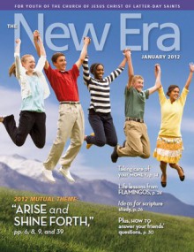 The New Era - January 2012 - The Church of Jesus Christ of Latter-day Saints