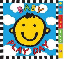 Baby Play Day. - Roger Priddy