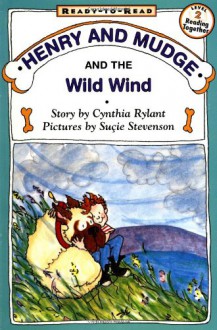 Henry and Mudge and the Wild Wind - Cynthia Rylant, Suçie Stevenson