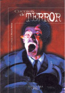 Cuentos de Terror (Antología) - Mauricio Molina, Edgar Allan Poe, Théophile Gautier, Ambrose Bierce