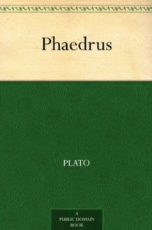 Phaedrus - Plato, Benjamin Jowett