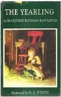 The Yearling; - Marjorie Kinnan Rawlings, N.C. Wyeth