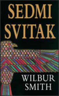 Sedmi svitak - Wilbur Smith, Stanislav Vidmar