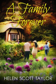 A Family Forever - Helen Scott Taylor