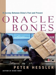 Oracle Bones - Peter Hessler