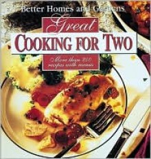 Great Cooking for Two (Better Homes and Gardens) - Carolyn B. Mitchell