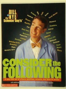 Bill Nye the Science Guy's Consider the Following - Bill Nye