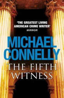 The Fifth Witness - Michael Connelly