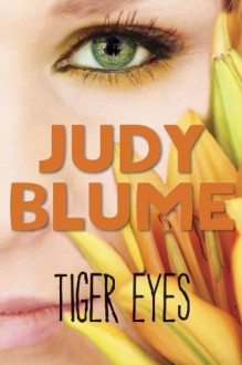 Tiger Eyes - Judy Blume