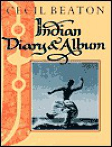 Indian Diary & Album - Cecil Beaton