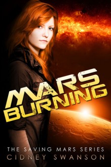 Mars Burning - Cidney Swanson