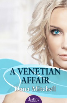 A Venetian Affair - Dana Mitchell