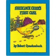 Sherlock Chick's First Case - Robert M. Quackenbush