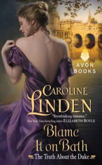 Blame It on Bath - Caroline Linden