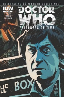 Doctor Who: Prisoners of Time #2 - Scott Tipton, David Tipton, Lee Sullivan, Francesco Francavilla