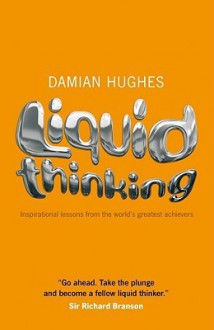 Liquid Thinking - Damian Hughes