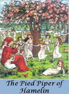 The Pied Piper (Illustrated) - Robert Browning